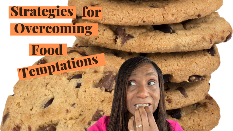 Strategies for Overcoming Food Temptations